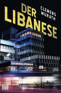 Der Libanese / Frank Bosman Bd.1 (eBook, ePUB) - Murath, Clemens