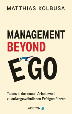 Management Beyond Ego (eBook, ePUB) - Kolbusa, Matthias