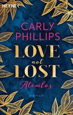 Atemlos / Love not Lost Bd.1 (eBook, ePUB) - Phillips, Carly