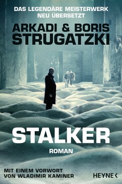 Stalker (eBook, ePUB) - Strugatzki, Arkadi; Strugatzki, Boris