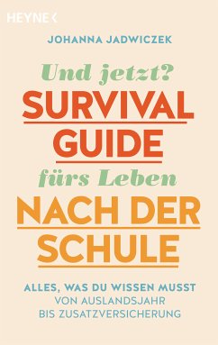 Und jetzt? Der Survival-Guide fürs Leben nach der Schule (eBook, ePUB) - Jadwiczek, Johanna