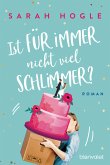 Ist für immer nicht viel schlimmer? (eBook, ePUB)