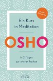 Ein Kurs in Meditation (eBook, ePUB)