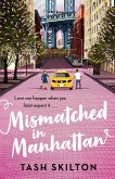 Mismatched in Manhattan (eBook, ePUB) Mismatched in Manhattan (eBook, ePUB)