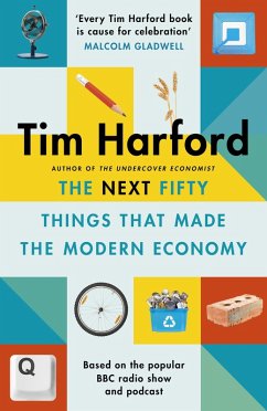 The Next Fifty Things that Made the Modern Economy (eBook, ePUB) - Harford, Tim