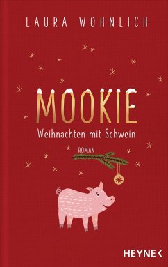 Mookie – Weihnachten mit Schwein (eBook, ePUB) - Wohnlich, Laura