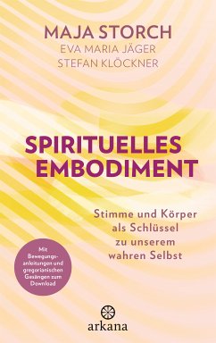 Spirituelles Embodiment (eBook, ePUB) - Storch, Maja; Jäger, Eva Maria; Klöckner, Stefan