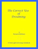The Correct Use of Dreaming (eBook, ePUB) The Correct Use of Dreaming (eBook, ePUB)