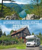 Wohnmobil-Highlights Osteuropa. Die schönsten Routen zwischen dem Baltikum und Albanien. (eBook, ePUB)