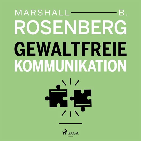 Gewaltfreie Kommunikation (MP3-Download) von Marshall B. Rosenberg -  Hörbuch bei bücher.de runterladen
