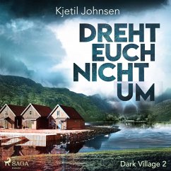 Dreht euch nicht um / Dark Village Bd.2 (MP3-Download) - Johnsen, Kjetil