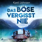 Das Böse vergisst nie / Dark Village Bd.1 (MP3-Download)