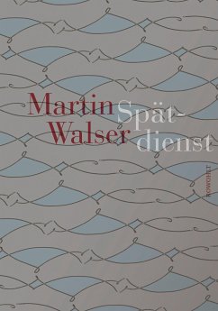 Spätdienst (Mängelexemplar) - Walser, Martin