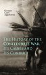 The History of the Confederate War, Its... - Bild 1
