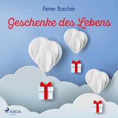 Geschenke des Lebens (MP3-Download) - Bachér, Peter