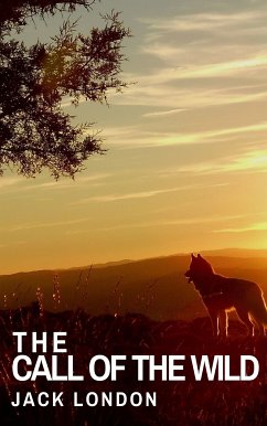 The Call of the Wild (eBook, ePUB) - London, Jack; house, Knowledge