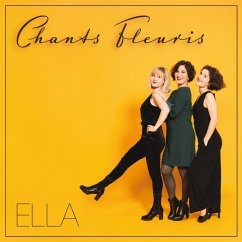 Ella - Chants Fleuris