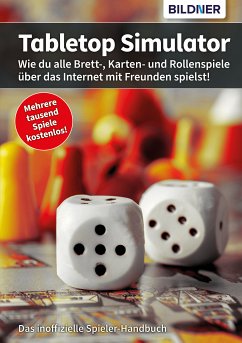 Tabletop Simulator (eBook, PDF) - Zintzsch, Andreas; Kübler, Aaron