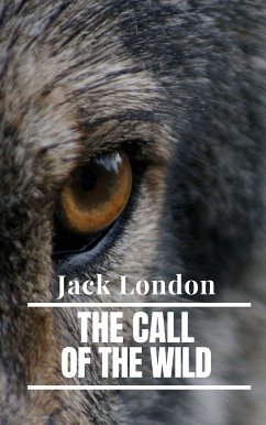 The Call of the Wild (eBook, ePUB) - London, Jack