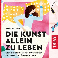 Die Kunst allein zu leben (MP3-Download) - Mathews, Jane