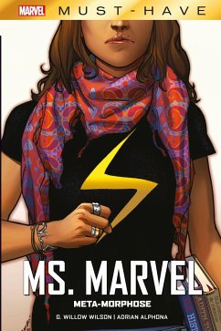 Marvel Must-Have: Ms. Marvel: Meta-Morphose - Wilson, G. Willow;Alphona, Adrian