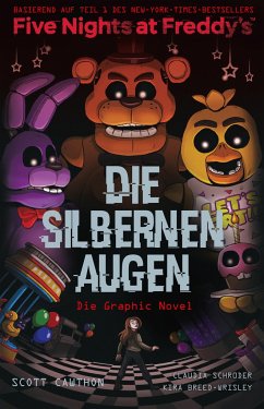 Five Nights at Freddy's: Die silbernen Augen - Die Graphic Novel - Cawthon, Scott;Schröder, Claudia;Breed-Wrisley, Kira