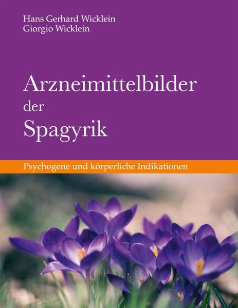 Arzneimittelbilder der Spagyrik Arzneimittelbilder der Spagyrik