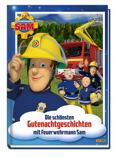 Feuerwehrmann Sam: Die schönsten Gutenachtgeschichten mit Feuerwehrmann Sam - Zuschlag, Katrin