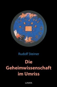 Die Geheimwissenschaft im Umriss - Steiner, Rudolf