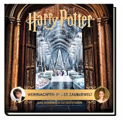 Harry Potter: Weihnachten in der Zauberwelt - Das Handbuch zu den Filmen - Revenson, Jody