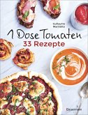 1 Dose Tomaten - 33 Gerichte, in denen Dosentomaten bzw. Paradeiser die Hauptrolle spielen. Mit wenigen weiteren Zutaten. Das Kochbuch für eilige Genießer (eBook, ePUB)
