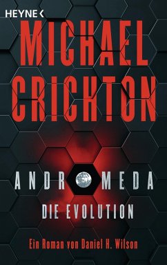Andromeda - Die Evolution / Andromeda Bd.2 (eBook, ePUB) - Crichton, Michael; Wilson, Daniel H.