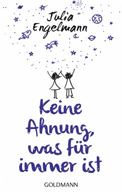 Keine Ahnung, was für immer ist (eBook, ePUB) - Engelmann, Julia