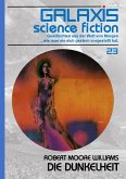 GALAXIS SCIENCE FICTION, Band 23: DIE DUNKELHEIT (eBook, ePUB)