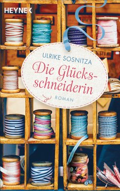 Die Glücksschneiderin (eBook, ePUB) - Sosnitza, Ulrike