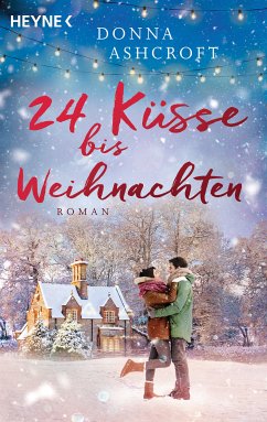 24 Küsse bis Weihnachten (eBook, ePUB) - Ashcroft, Donna