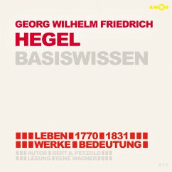 Friedrich Hegel - Basiswissen - Petzold, Bert Alexander