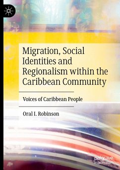 Migration, Social Identities and Regionalism within the Caribbean Community - Robinson, Oral I.
