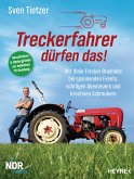 Treckerfahrer dürfen das! (eBook, ePUB)