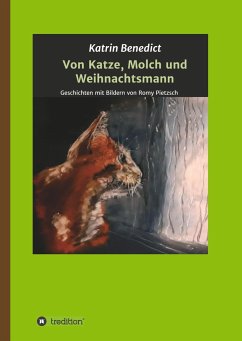 Von Katze, Molch und Weihnachtsmann - Benedict, Katrin