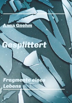 Gesplittert - Gnehm, Anna