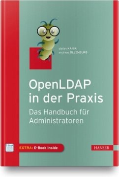 OpenLDAP in der Praxis, m. 1 Buch, m. 1 E-Book - Kania, Stefan;Ollenburg, Andreas