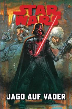 Star Wars Comics: Jagd auf Vader - Thompson, Robbie;Laming, Marc;Bolson, Chris