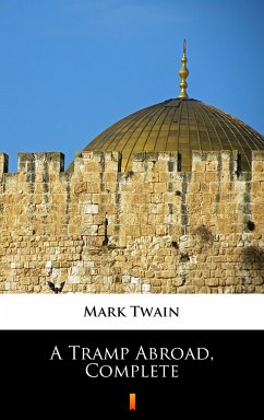 A Tramp Abroad, Complete (eBook, ePUB) - Twain, Mark