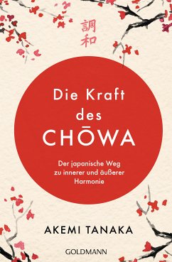 Die Kraft des Chowa (eBook, ePUB) - Tanaka, Akemi