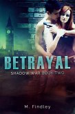 Betrayal (eBook, ePUB) Betrayal (eBook, ePUB)