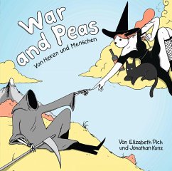 War and Peas - Kunz, Jonathan;Pich, Elizabeth