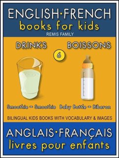 6 - Drinks   Boissons - English French Books for Kids (Anglais Français Livres pour Enfants) (eBook, ePUB) - Family, Remis