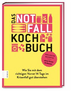 Das Notfallkochbuch - Ilies, Angelika