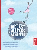 Die Last des Alltags abwerfen